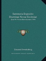 Summaria Expositio Doctrinae Novae Ecclesiae: Quae Per Novam Hierosolymam (1769)