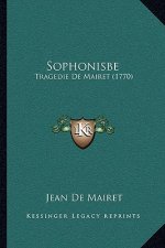 Sophonisbe: Tragedie De Mairet (1770)