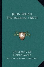 John Welsh Testimonial (1877)