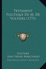 Testament Politique De M. De Voltaire (1771)