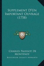 Supplement D'Un Important Ouvrage (1758)