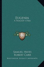 Eugenia: A Tragedy (1766)