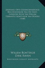 Journael Ofte Gedenckwaerdige Beschrijvinghe Van De Oost-Indische Reyse Van Willem Ysbrantsz Bonte-Koe Van Hoorn (1648)