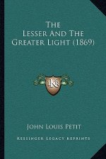 The Lesser And The Greater Light (1869)