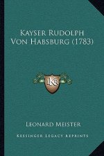 Kayser Rudolph Von Habsburg (1783)