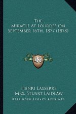 The Miracle At Lourdes On September 16th, 1877 (1878)