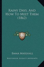 Rainy Days, And How To Meet Them (1862)