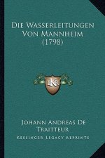 Die Wasserleitungen Von Mannheim (1798)