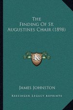 The Finding Of St. Augustines Chair (1898)
