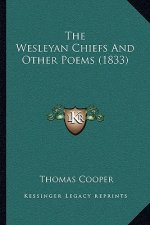 The Wesleyan Chiefs And Other Poems (1833)