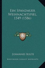 Ein Spandauer Weihnachtspiel, 1549 (1586)