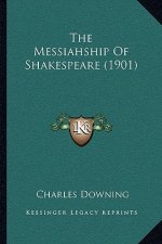 The Messiahship Of Shakespeare (1901)