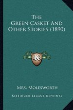 The Green Casket And Other Stories (1890)
