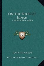 On The Book Of Jonah: A Monograph (1895)