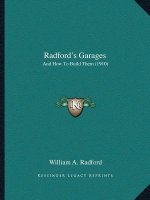 Radford's Garages: And How To Build Them (1910)