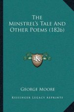 The Minstrel's Tale And Other Poems (1826)