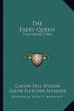 The Faery Queen: First Book (1906)
