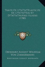 Traite De L'Elasticite De L'Eau Et D'Autres Fluides (1780)