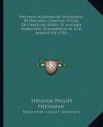 Specimen Academicum Inaugurale De Precariis Comitum, Vulgo, De Graaflyke Beden, Et Antiqua Nobilitatis Hollandicae Ab Illis Immunitate (1781)