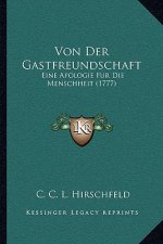 Von Der Gastfreundschaft: Eine Apologie Fur Die Menschheit (1777)