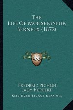 The Life Of Monseigneur Berneux (1872)