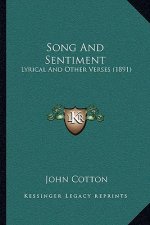 Song And Sentiment: Lyrical And Other Verses (1891)