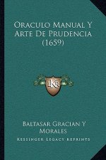 Oraculo Manual Y Arte De Prudencia (1659)