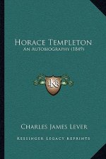 Horace Templeton: An Autobiography (1849)
