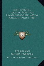 Institutiones Logicae, Praecipue Comprehendentes Artem Argumentandi (1748)