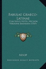 Fabulae Graeco-Latinae: Cum Novis Notis, Necnon Versione Emendata (1769)