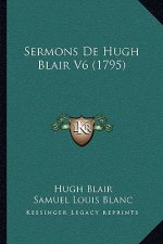 Sermons De Hugh Blair V6 (1795)