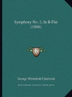 Symphony No. 2, In B Flat (1888)