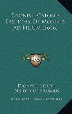 Dyonisii Catonis Disticha De Moribus Ad Filium (1646)