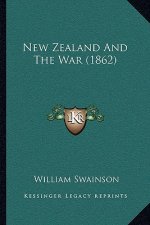 New Zealand And The War (1862)
