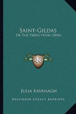 Saint-Gildas: Or The Three Paths (1856)