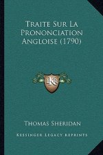 Traite Sur La Prononciation Angloise (1790)