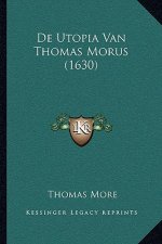 De Utopia Van Thomas Morus (1630)