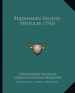 Ferdinandi Valdesii Epistolae (1743)
