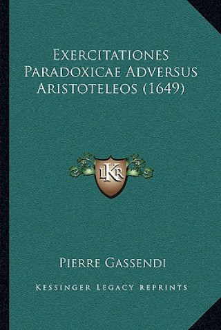 Exercitationes Paradoxicae Adversus Aristoteleos (1649)