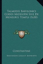 Talmudis Babylonici Codex Middoth Sive De Mensuris Templi (1630)