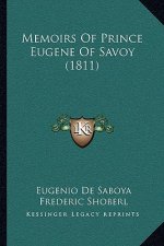 Memoirs Of Prince Eugene Of Savoy (1811)