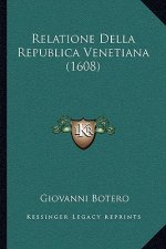 Relatione Della Republica Venetiana (1608)