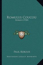 Romulus Coucou: Roman (1920)