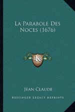 La Parabole Des Noces (1676)