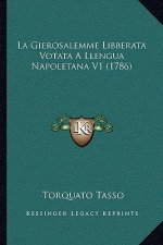 La Gierosalemme Libberata Votata A Llengua Napoletana V1 (1786)