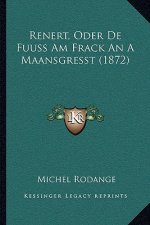 Renert, Oder De Fuuss Am Frack An A Maansgresst (1872)