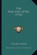 The War And After (1918)