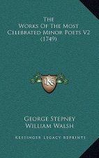 The Works Of The Most Celebrated Minor Poets V2 (1749)