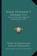 Rimas Humanas Y Divinas V11: Del Licenciado Tome De Burguillos (1792)