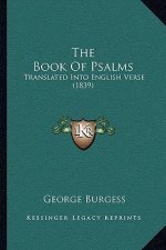 The Book Of Psalms: Translated Into English Verse (1839)